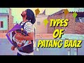 Types Of Patang Baaz-Rimple Rimps