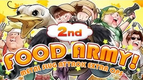 Metal Slug Attack - Food Army 2# Event Unit Showcase
