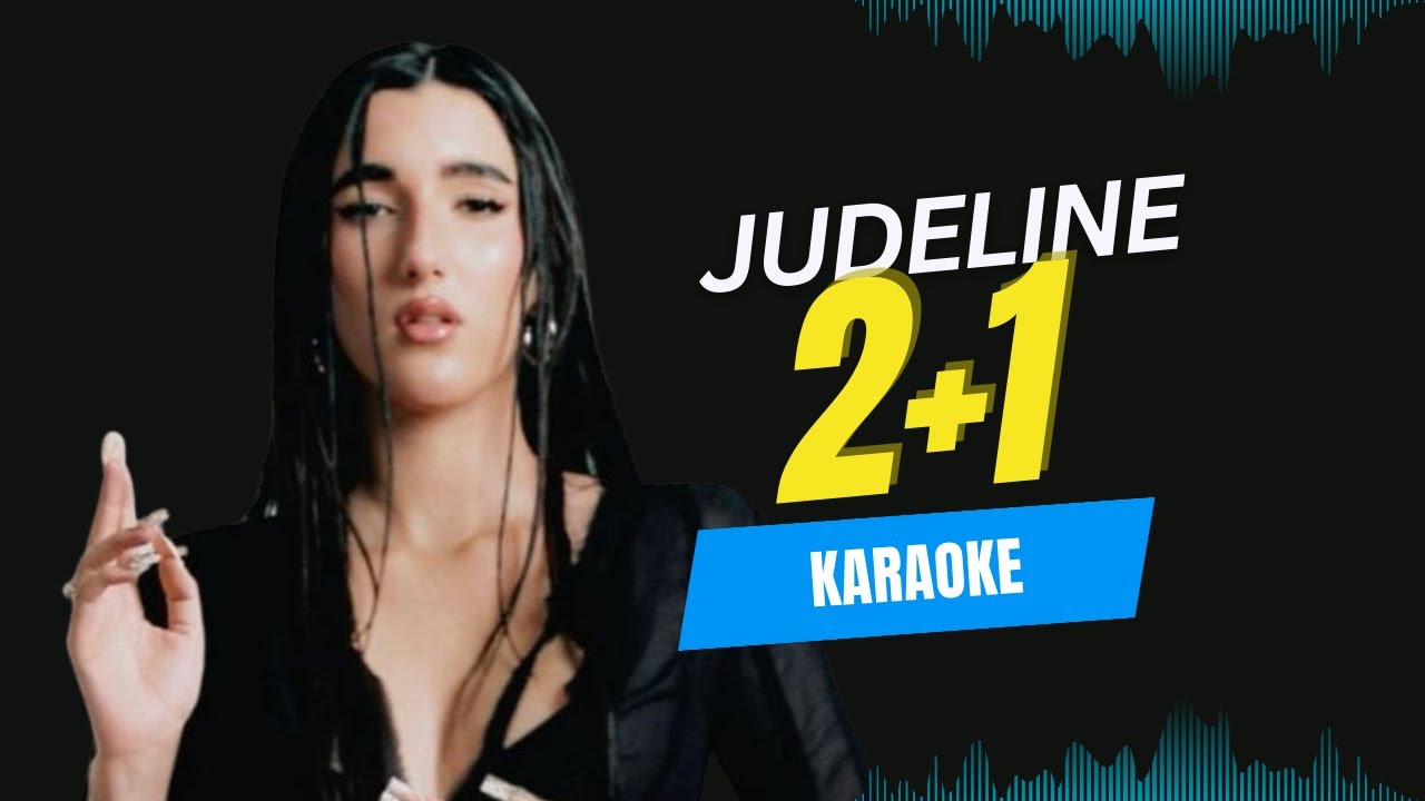 judeline - 2+1 (KARAOKE)