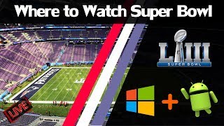 [Easy GUIDE] Where to Watch Super Bowl Live Stream Easily