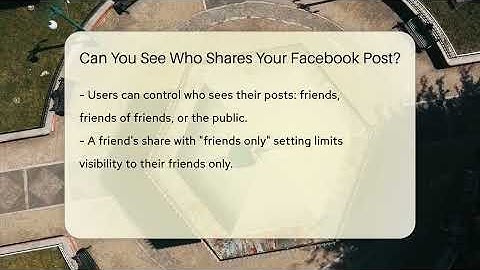 Can You See Who Shares Your Facebook Post? - Everyday-Networking