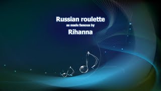 Rihanna - Russian roulette /KARAOKE/