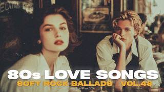 80s Love Songs Playlist 💛 | Soft Rock Ballads & Late Night Love Songs Mix | Vol.48 screenshot 2