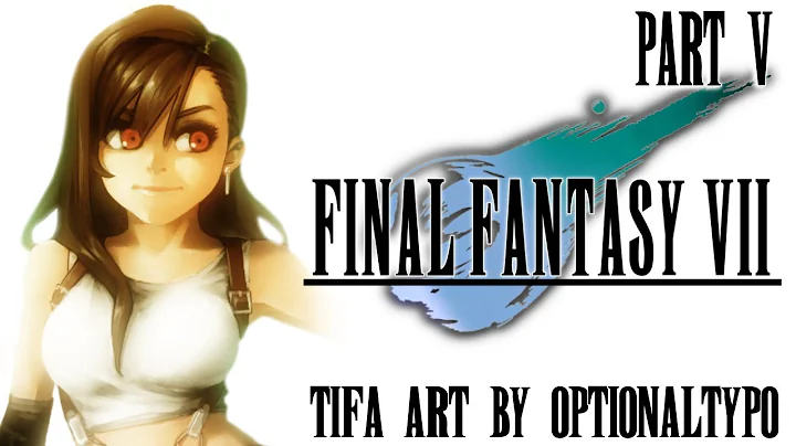 Đặt tên cho Aeris! - Final Fantasy VII (Phần 5)