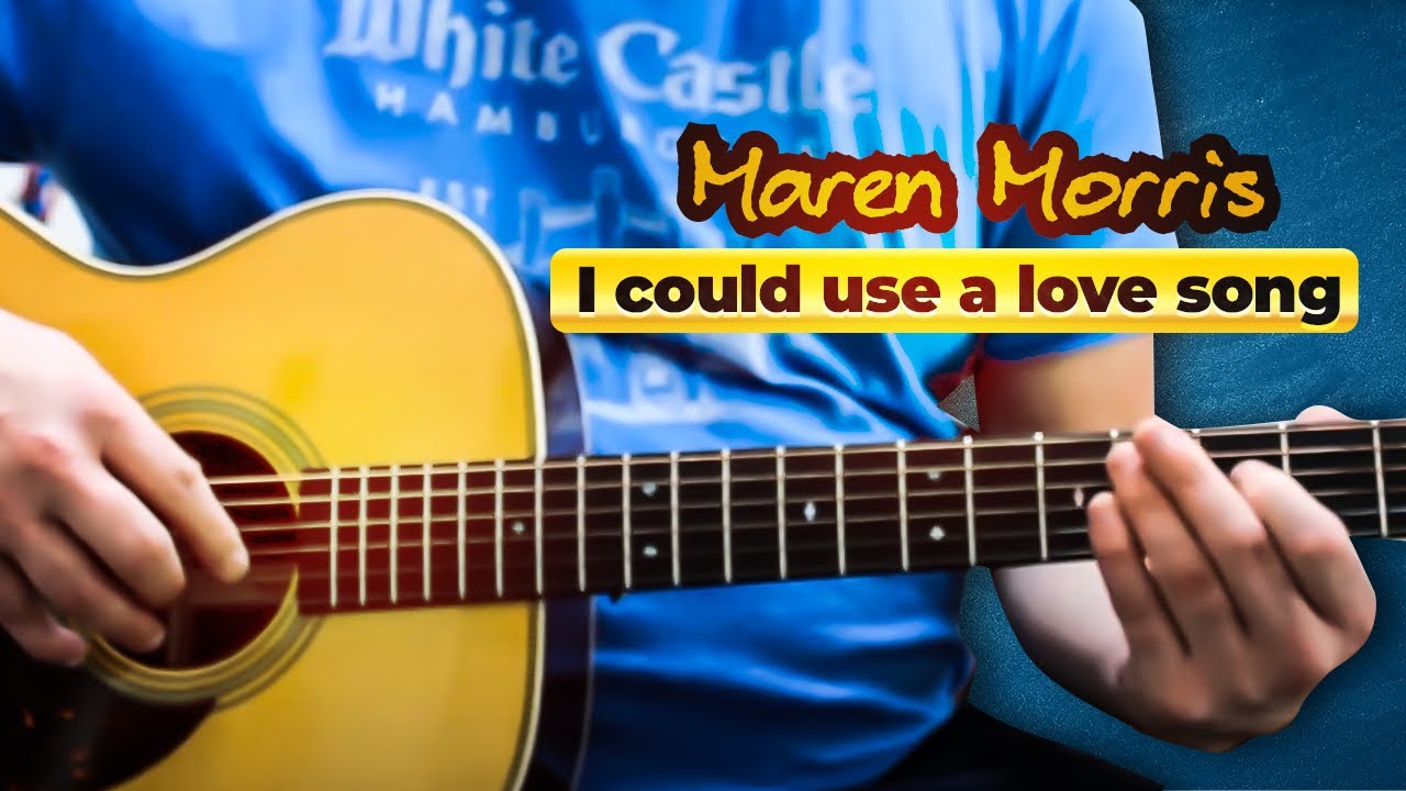 'I Could Use a Love Song' by Maren Morris HD Fingerpicking Lesson [Easy