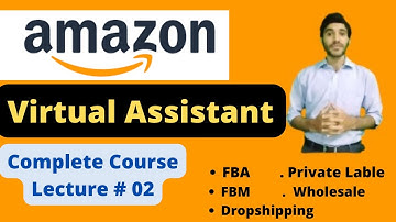 Amazon Virtual Assistant Complete Training course tutorial in One Video free in Urdu Hindi