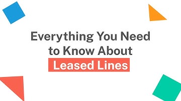 Everything You Need to Know About Leased Lines