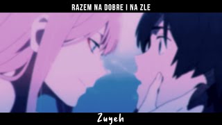 zuyeh - razem na dobre i na złe