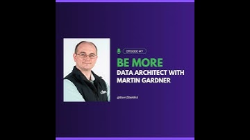 Be More Data Architect with Martin Gardner