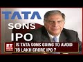 Tata sons restructuring plan to align with rbi and avoid 15 lakh crore ipo  business news