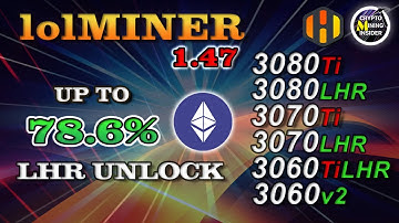 lolMIner 1.47 | The BEST LHR Unlock EVER 78%+ | OVERCLOCK 3060, 3060TI, 3070, 3070TI, 3080, 3080TI