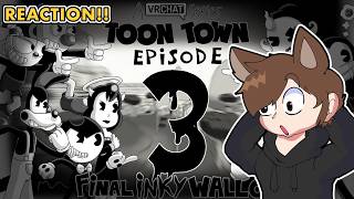 I WATCHED TOON TOWN EPISODE 3: FINAL INK WALLOP (Reaction)