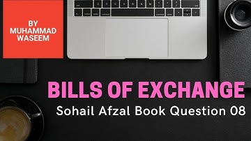 B.com part 1 Bills of exchange question no 8 sohail afzal book