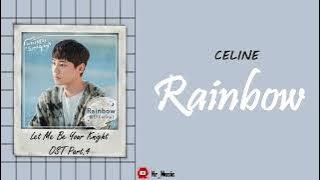 [Sub Indo] Celine - Rainbow | Let Me Be Your Knight OST Part.4