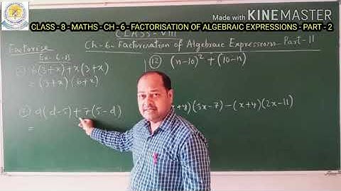 CLASS 8, MATHS, CHAP 6, FACTORISATION OF ALGEBRAIC EXPRESSIONS, PART 2