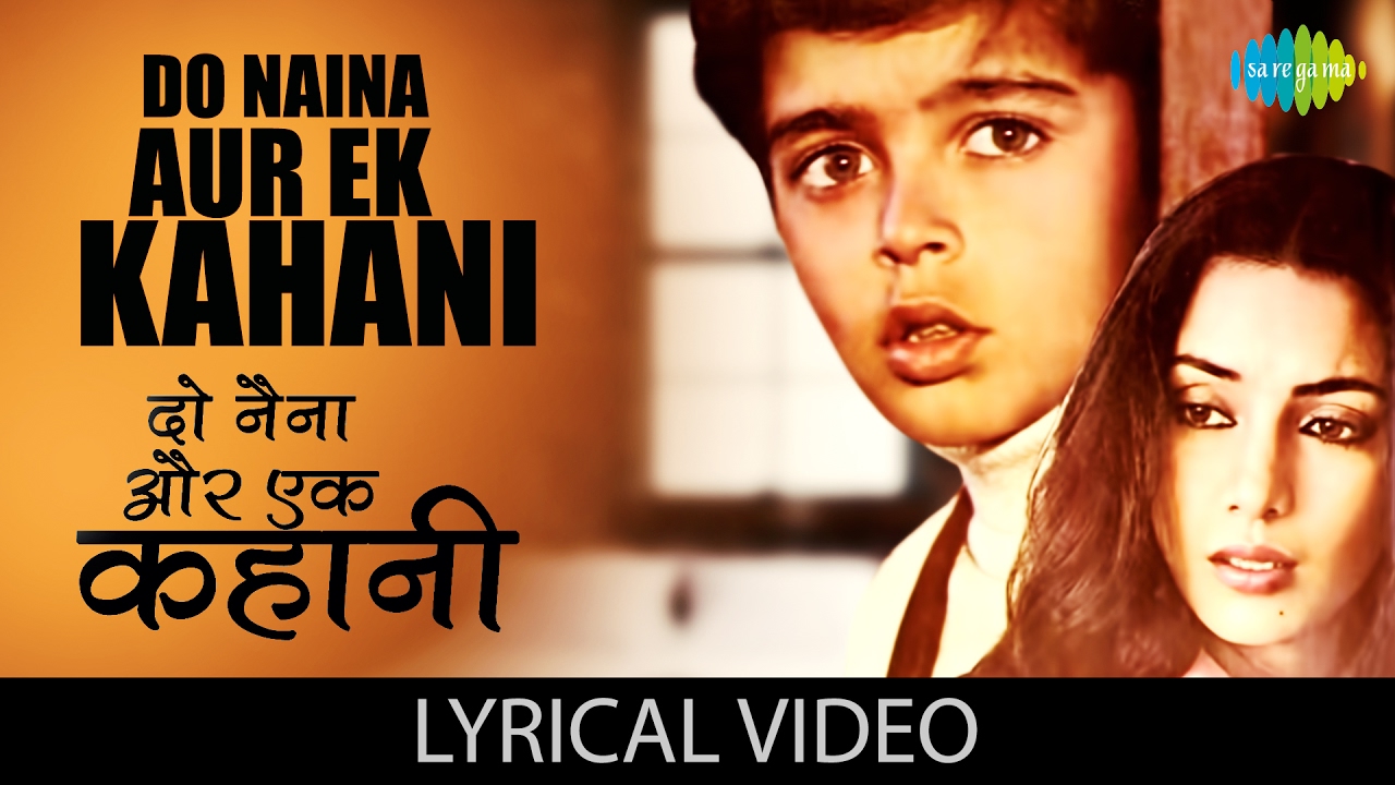 Do Naina aur Ek Kahani with lyrics        Masoom Nasirudin Shah Shabana Azmi