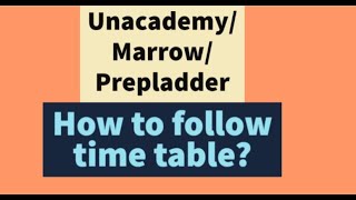 Unacademy |Marrow| Prepladder Test series schedule -How to study and follow a time table| Dr.Nikita