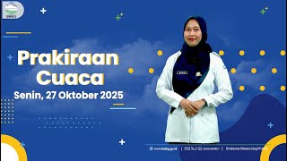 Prakiraan Cuaca Esok Hari Senin, 27 Oktober 2025