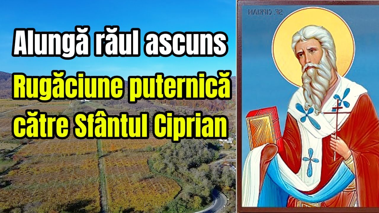 Rugăciune Puternică către Sfântul Ciprian pentru Protecție Împotriva Răului Ascuns