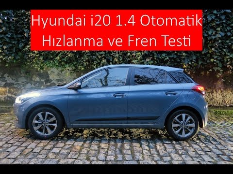 Yeni 2015 Hyundai i20 1.4 100 HP Otomatik test (0-100 km/h, 100-0 km/h)