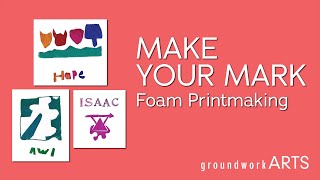 S5 P2/33 Make Your Mark, Foam Printmaking Project
