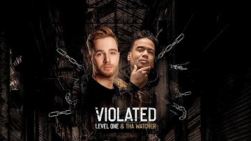 Level One & Tha Watcher - Violated (Official Videoclip)