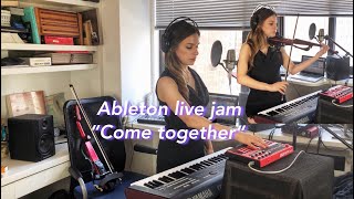 Ableton Live jam "Come together" (live beat making)