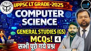 UPPSC LT Grade Computer Science GS MCQs 🔥 LT GRADE GS-4 All Previous Year Questions | LT GRADE EXAM