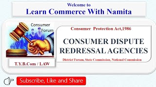Consumer Disputes Redressal Forum|District forum|State Commission|National Commission|T.Y.BCOM|LAW Consumer Disputes Redressal Forum|District forum|State Commission|National Commission|T.Y.BCOM|LAW