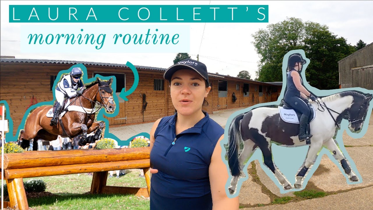 Following Laura Collett's Morning Routine in Partnership with Naylors | Riding With Rhi