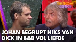 Download Lagu Johan Derksen begrijpt niets van Dick in B\u0026B Vol Liefde: 'Als je zo'n lekkere stoot thuis hebt...' MP3 Download Lagu Johan Derksen begrijpt niets van Dick in B\u0026B Vol Liefde: 'Als je zo'n lekkere stoot thuis hebt...' MP3