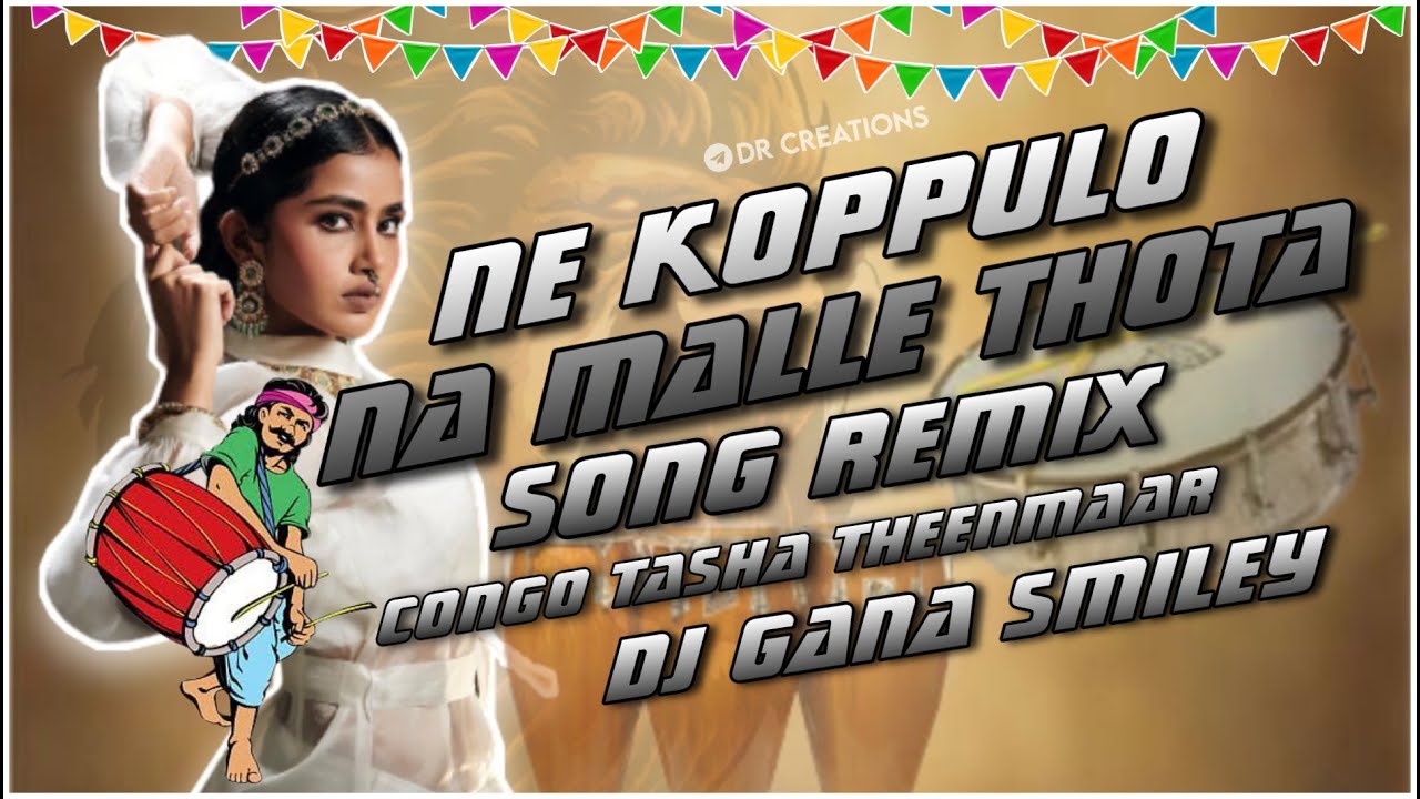 Ni Koppulo Na Malle Thota  Congo Tasha Teenmaar Remix  Dj Gana Smiley