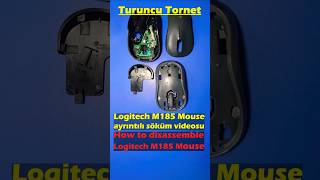 Logitech M185 Bilgisayar Faresi Mouse Sökümü