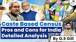 Caste Based Census in India | Detailed Analysis | GS 1&2 | UPSC