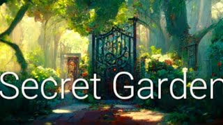 Secret Garden by: Olivia Knox.