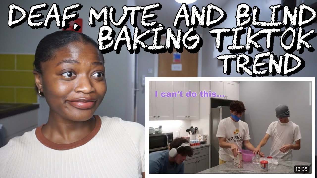 Deaf, Mute, and Blind Baking Tiktok trend REACTION Malaika katchunga