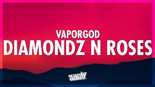 VaporGod - Diamondz n Roses | back it up back it up (432Hz)
