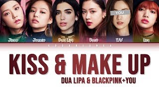 BLACKPINK \u0026 DUA LIPA – 「KISS AND MAKE UP」 [5 Members ver.] (Color Coded Lyrics Han|Rom|Eng)