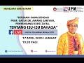 BICARA ISU-ISU BAHASA BERSAMA SAMA DENGAN PROF AWANG SARIYAN