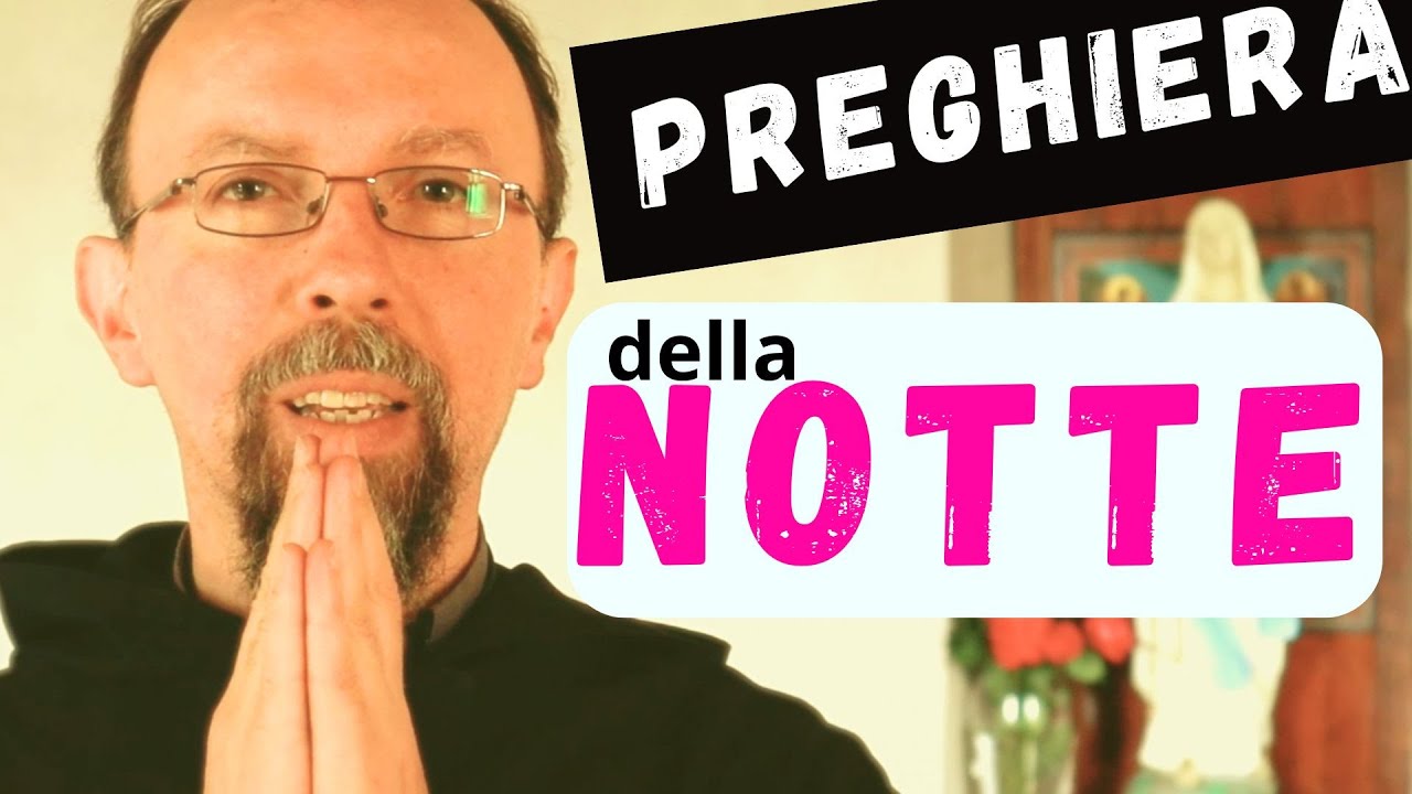 Preghiera Nel Cuore Della Notte (Preghiera prima di andare a dormire e durante la notte)