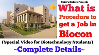 What is Procedure to get a job in Biocon industry()....................By Ankur Kumar Bhogle