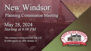 New Windsor Planning Commission Meeting 5-28-2024