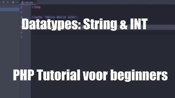 Datatype: String en INT - PHP Tutorial 03