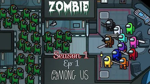 Among Us Zombie Season 1 - Ep 1 Animation
