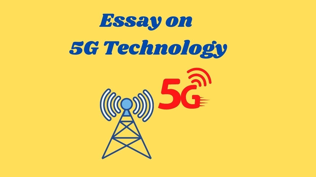 essay 5g technology