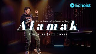 Rizky Febian ft Adrian Khalif – Alamak (Swing Jazz Energetic Version | ECHOIST Music AI Cover)