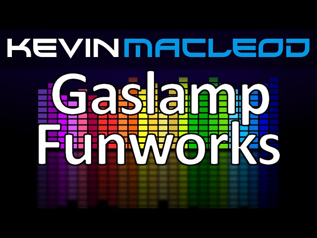 Kevin MacLeod: Gaslamp Funworks class=