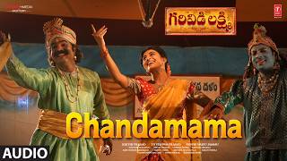 Chandamama Audio Song | Garividi Lakshmi | Anandhi | Gowri | Krithi | Charan Arjun