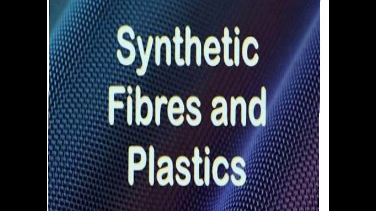 Class 8 Synthetic fibres and plastics lecture 1 YouTube