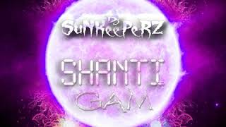 Dj SuNKeePeRZ - Shanti-Gam (Original Mix) Resimi